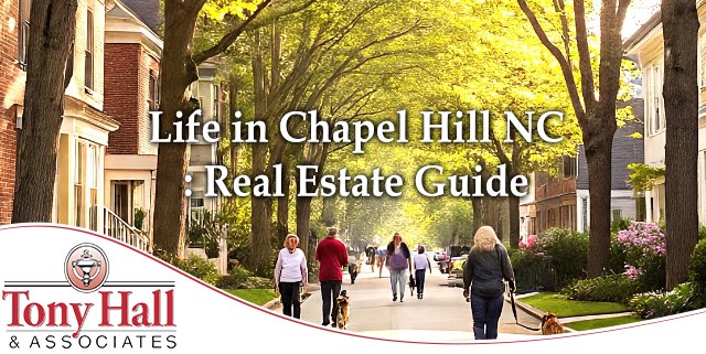 Life in Chapel Hill NC: Real Estate Guide